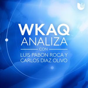 WKAQ Analiza, con Luis Pabón Roca y Carlos Díaz Olivo by Uforia Podcasts