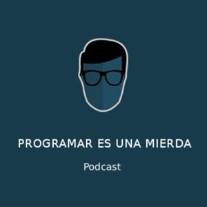 Programar es una mierda