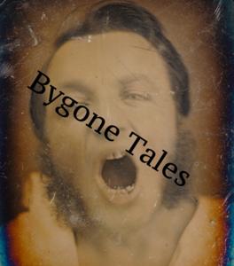 Bygone Tales