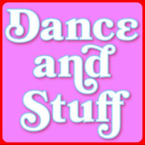 Dance And Stuff by The Dance And Stuff Show