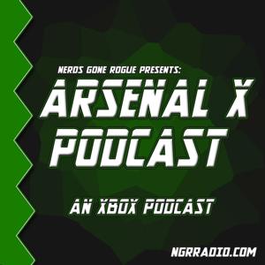 Arsenal X: NGR Radio's Xbox Show!