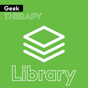 Geek Therapy Library by Geek Therapy Network