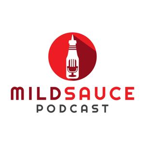 Mild Sauce Podcast