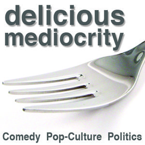 Delicious Mediocrity