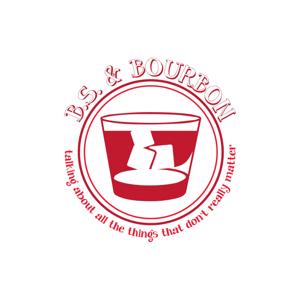 BS and Bourbon Podcast