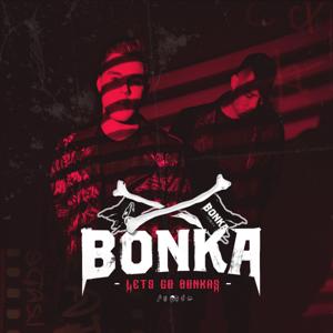 Bonka Presents - Let’s Go Bonkas