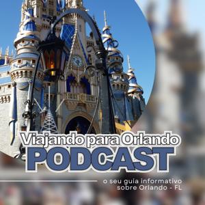 Viajando para Orlando - Podcast