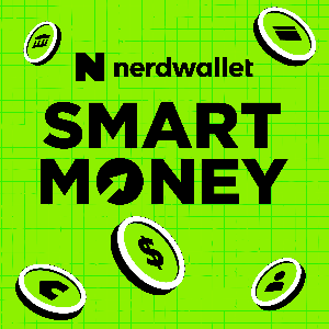 NerdWallet's Smart Money Podcast by NerdWallet Personal Finance