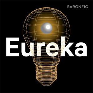 Eureka by Baronfig