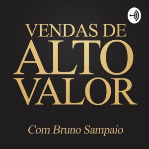 Vendas de Alto Valor by Bruno Sampaio