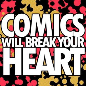 Comics Will Break Your Heart