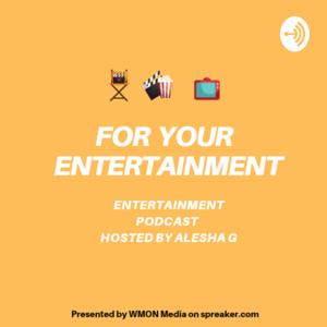 For Your Entertainment