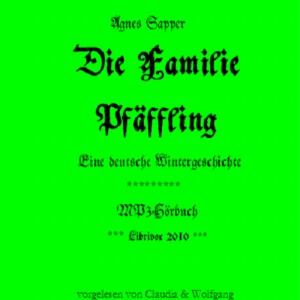 Familie Pfäffling, Die by Agnes Sapper (1852 - 1929)