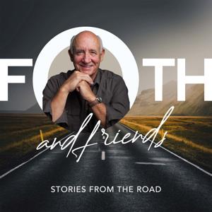 Foth and Friends: Stories from the Road by Dick Foth