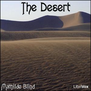 Desert, The by Mathilde Blind (1841 - 1896)