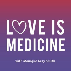 Love Is Medicine Podcast