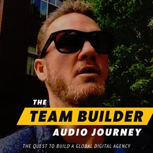 The Team Builder Audio Journey