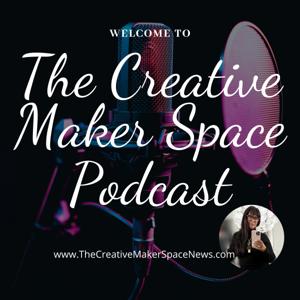 The Creative Maker Space News Podcast - Rebrand