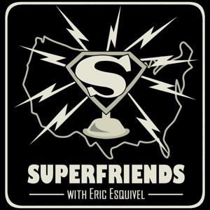 SuperFriends with Eric Esquivel by MeltdownComics*