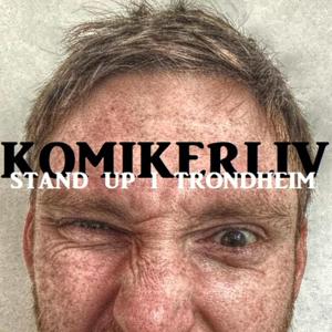 Komikerliv Stand Up i Trondheim