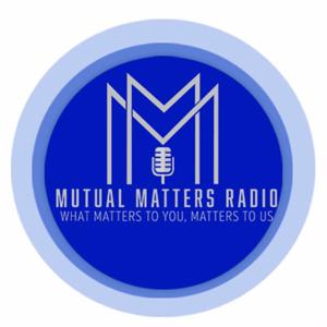 Mutual Matters Radio