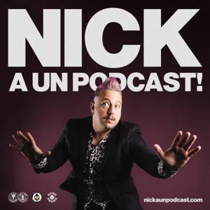 Nick a un Podcast!