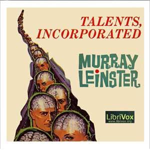 Talents, Incorporated by Murray Leinster (1896 - 1975)