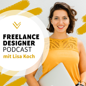 Freelance Designer Podcast – Erfolg in der Selbstständigkeit als Designer & Grafiker