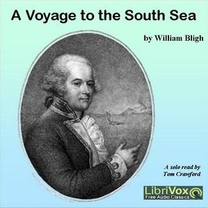 Voyage to the South Sea, A by William Bligh (1754 - 1817)