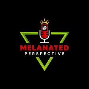 Melanated Perspective