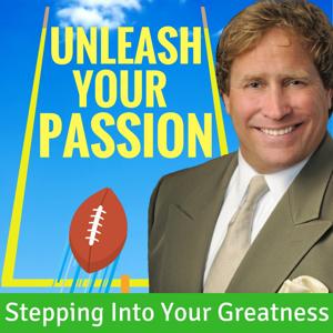 Unleash Your Passion and Step into Your Greatness