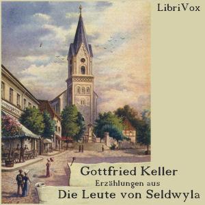 Erzählungen aus 'Die Leute von Seldwyla' by Gottfried Keller (1819 - 1890)