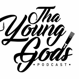 Tha Young Gods Podcast