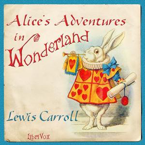 Alice's Adventures in Wonderland (version 2) by Lewis Carroll (1832 - 1898)