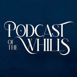 Podcast of the Whills