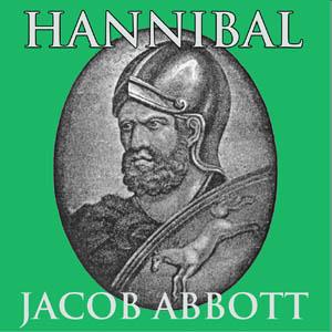 Hannibal by Jacob Abbott (1803 - 1879)