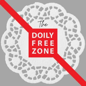 The Doily Free Zone