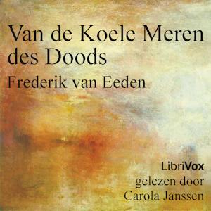 Van de Koele Meren des Doods by Frederik van Eeden (1860 - 1932)