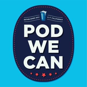 Pod We Can