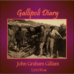 Gallipoli Diary by John Graham Gillam (1883 - )