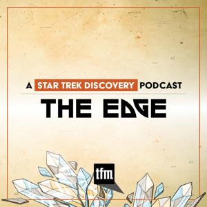 The Edge: A Star Trek Discovery Podcast by Trek.fm