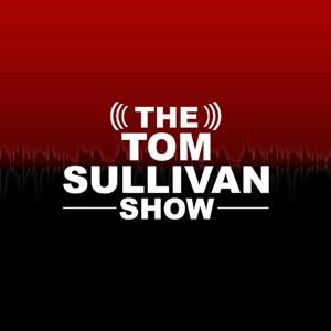ARCHIVED: The Tom Sullivan Show by Tom Sullivan Radio