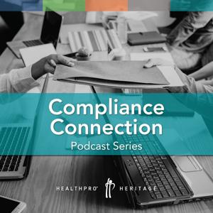 HealthPRO/Heritage Compliance Connection Podcast