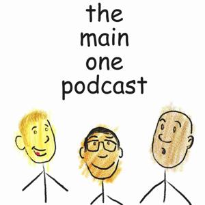 The Main One Podcast