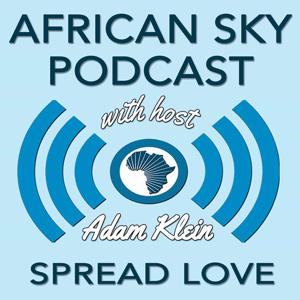 The African Sky Podcast (with host Adam Klein)