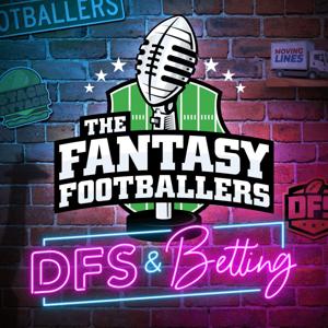 Fantasy Footballers DFS & Betting - Fantasy Football Podcast by Fantasy Football