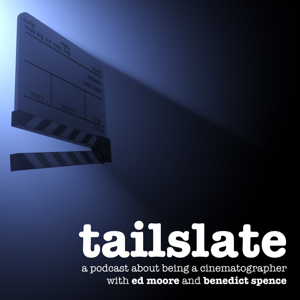 Tailslate: A Cinematography Podcast