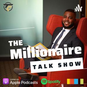 The Millionaire Talk Show with Todd and Michelle by The Millionaire Talk Show