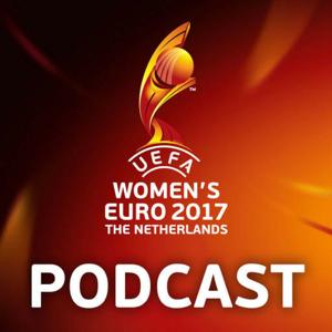 Official UEFA Women's Euro 2017 Podcast