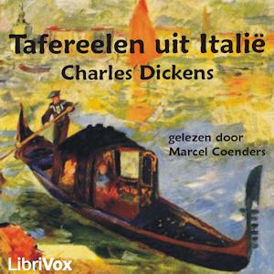 Tafereelen uit Italie by Charles Dickens (1812 - 1870)